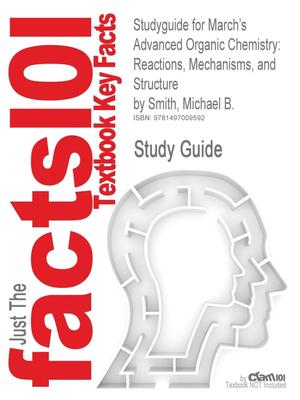 预售 按需印刷Studyguide for March's Advanced Organic Chemistry: Reactions  Mechanisms  and Structure by Smith  Michael B
