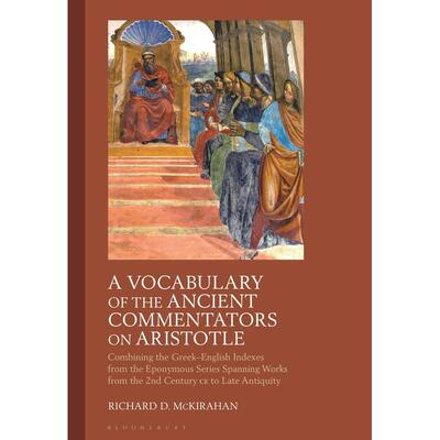预售 A Vocabulary of the Ancient Commentators on Aristotle英文原版 Bloomsbury