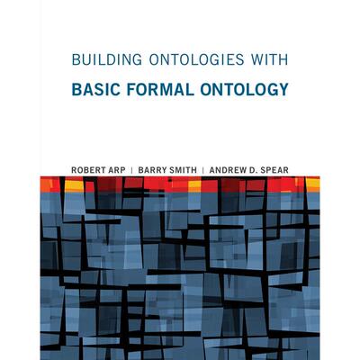 Building Ontologies with Basic Formal Ontology企鹅兰登 英文原版