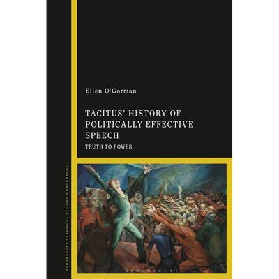 预售 Tacitus History of Politically Effective Speech英文原版 Bloomsbury
