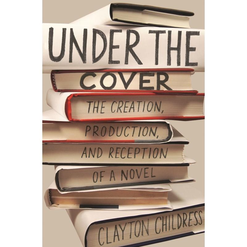 预售 Under the Cover封面之下:小说的创作、出品与接纳(丛书)