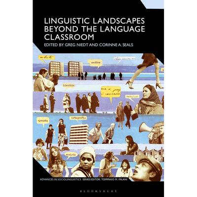 预售 Linguistic Landscapes Beyond the Language Classroom英文原版 Bloomsbury