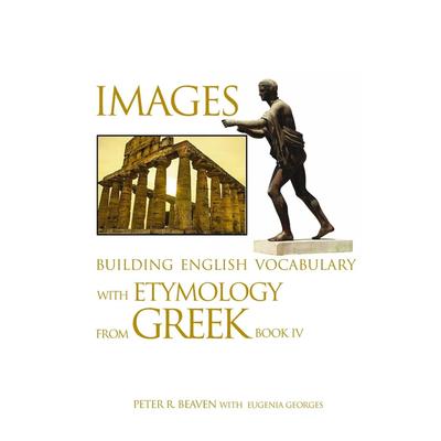 预售 按需印刷 Images Building English Vocabulary with Etymology from Greek Book IV