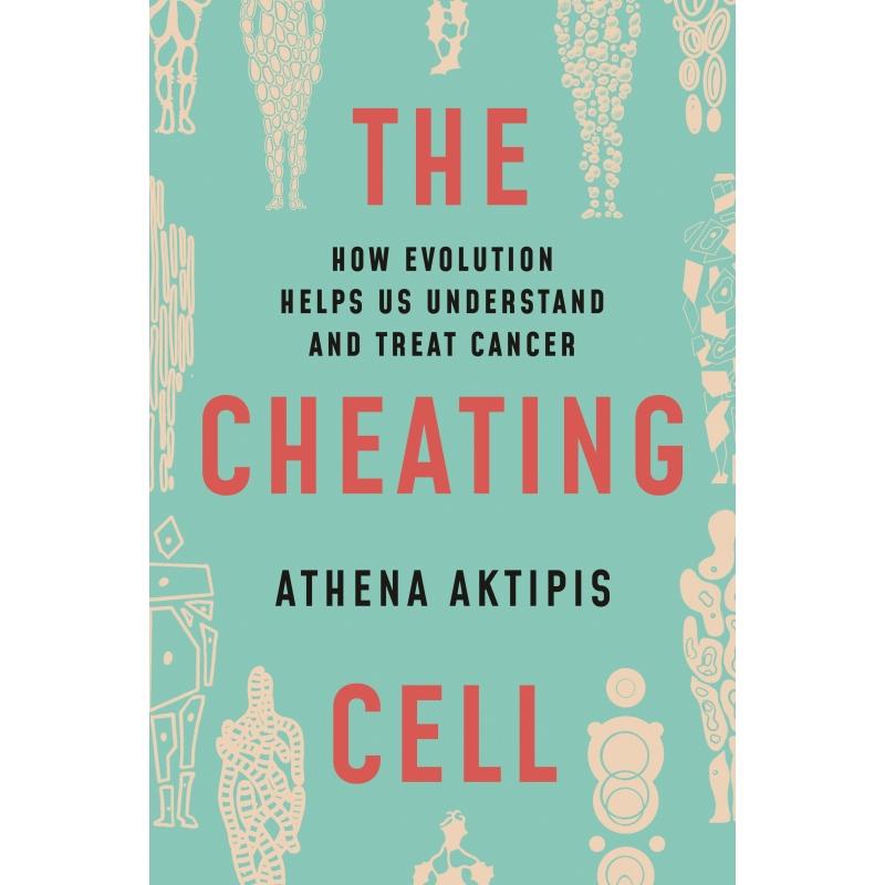 预售 The Cheating Cell欺骗细胞:进化如何帮助我们了解和治疗癌症