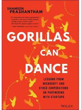 与巨猿共舞 初创企业如何与大型跨国公司有效合作 英文原版 Gorillas Can Dance - Lessons from Microsoft and Other Corporation
