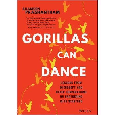 与巨猿共舞 初创企业如何与大型跨国公司有效合作 英文原版 Gorillas Can Dance - Lessons from Microsoft and Other Corporation