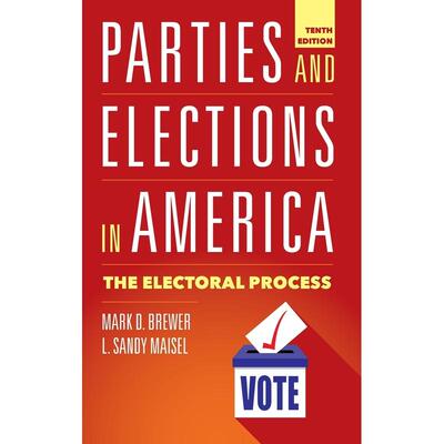 预售 Parties and Elections in America英文原版 Bloomsbury