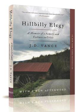 乡下人的悲歌J.D.万斯美国蓝领阶层的困境与危机英文原版 Hillbilly Elegy A Memoir of a Family and Culture in Crisis
