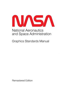 按需印刷 按需印刷 NASA Graphics Standards Manual Remastered NASA图形标准手册重制版  Tony Darnell 英文原版