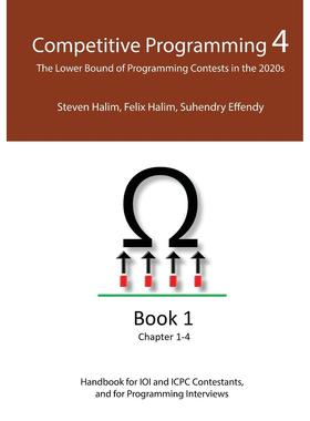 按需印刷 Competitive Programming 4 - Book 1 竞争性编程4 -第1册 Steven Halim 英文原版