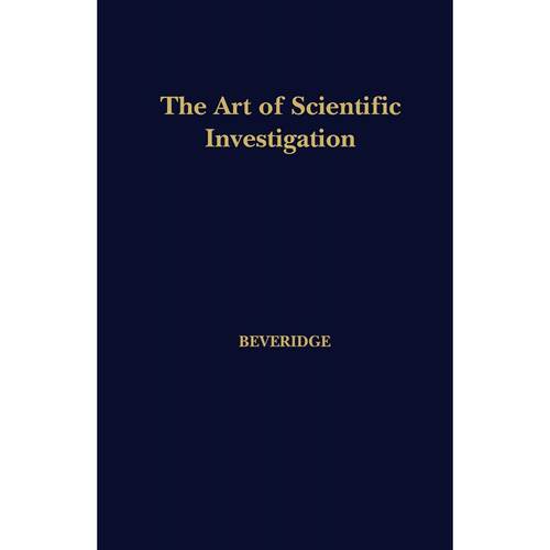 按需印刷 The Art of Scientific Investigation 科学调查的艺术 W. I. B. Beveridge 英文原版