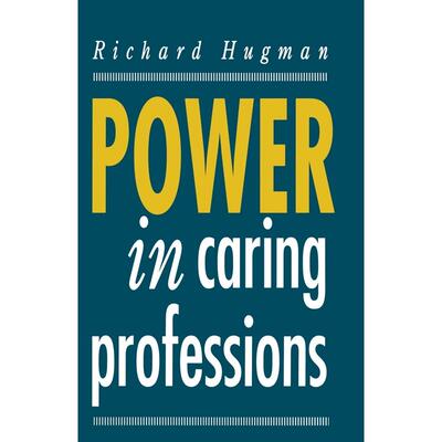 预售 Power in Caring Professions英文原版 Bloomsbury