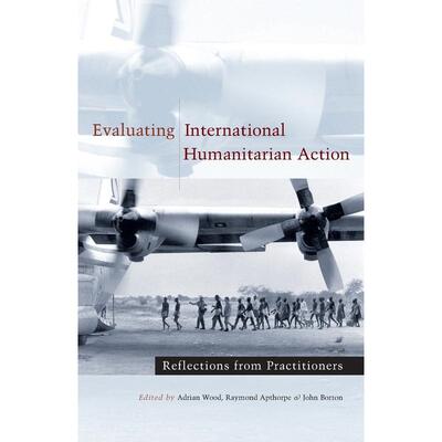 预售 Evaluating International Humanitarian Action英文原版 Bloomsbury
