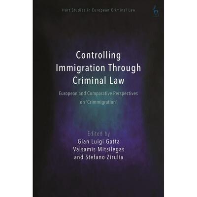预售 Controlling Immigration Through Criminal Law英文原版 Bloomsbury