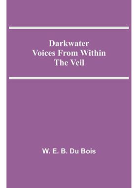 【预售 按需印刷】Darkwater Voices From Within The Veil