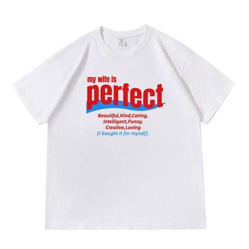 My wife/husband is perfect落肩款260克重磅短袖T恤男女夏季tee