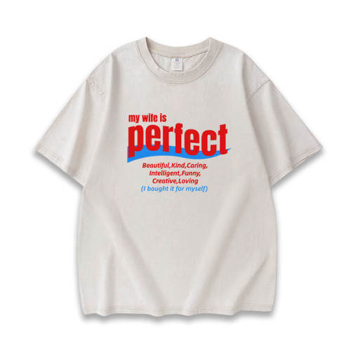 My wife/husband is perfect水洗做旧重磅短袖T恤男女同款衣服tee
