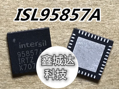 ISL95857AHRTZ 95857A ISL95857HRTZ 95857HRTZ QFN 新现货直拍
