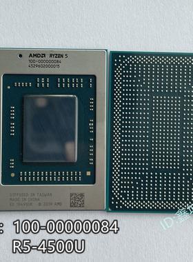 AMD 4500U 100-000000084 100-000000082 100-000000375 全新原装