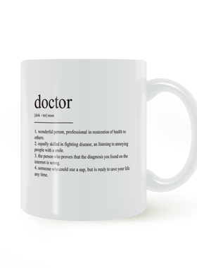Doctor Definition mug医生的定义马克杯陶瓷白色杯子水杯送礼杯