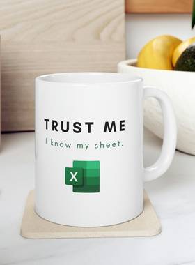 trust me我知道表格做表款会计数据马克杯杯子礼物 陶瓷马克杯子