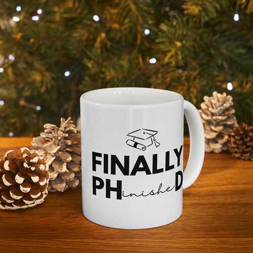Finally_Phinished_Phd_Graduationphd杯马克杯杯子创意杯咖啡杯