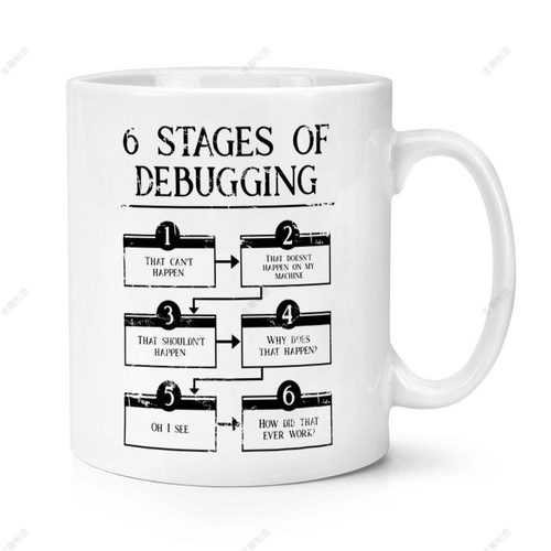 6 Stages Of Debugging Computer Programming 程序员陶瓷马克杯