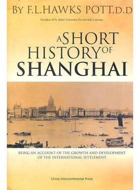 正版9成新图书丨 上海简史：Being an Account of the Growth and Development of the International Settlement  卜舫济 9787508