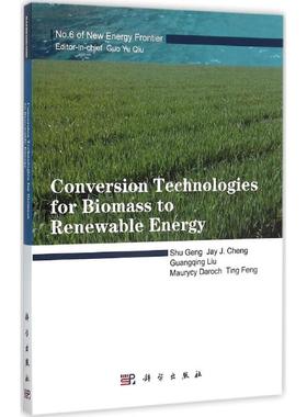 Conversion Technologies for Biomass to Renewable Energy 成家杨(Jay J.Cheng) 等 著作 行业/职业英语文教