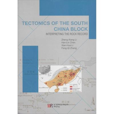 Tectonics of the South China Block 无 著作 文物/考古社科 新华书店正版图书籍 科学出版社