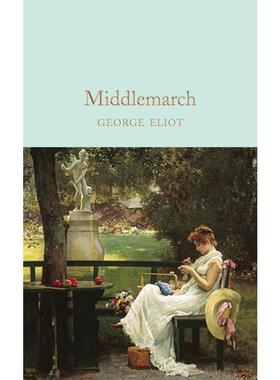 MACMILLAN COLLECTOR'S LIBRARY- MIDDLEMARCH 乔治-艾略特 著 文学类原版书外版书 新华书店正版图书籍 FOREIGN PUBLISHER