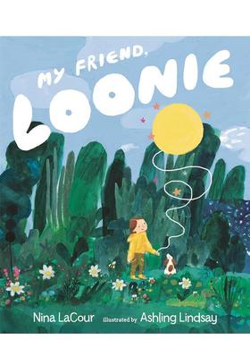 【现货】【北爱尔兰插画师Ashling Lindsay】我的朋友,鲁尼My Friend, Loonie英文进口原版儿童绘本图书3-6岁 自我认知/情绪管理N