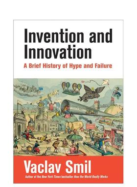 【现货】发明与创新：炒作与失败简史 Invention and Innovation: A Brief History of Hype and Failure 英文人文历史