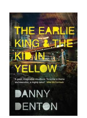 【现货】 The Earlie King & the Kid in Yellow 英文进口原版文学小说正版图书籍Danny Denton