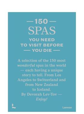 【预售】有生之年必去的150个水疗胜地 【150 series】150 Spas You Need to Visit Before You Die 英文进口原版图书 Devorah Le