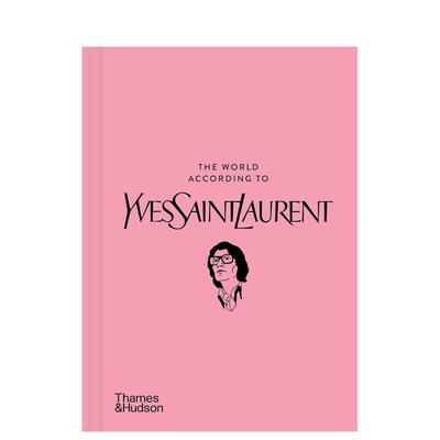 【现货】伊夫·圣·罗兰的世界 The World According to Yves Saint Laurent 原版英文时尚设计图书Jean-Christophe Napias  Patr