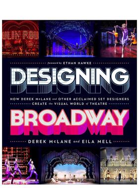 【预售】设计百老汇：德里克·麦克莱恩和其他著名布景设计师如何创造视觉效果 Designing Broadway 英文进口原版设计图书DEREK M