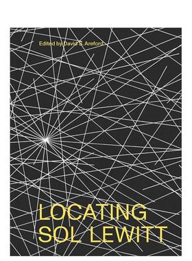 【预售】Locating Sol LeWitt，找寻索尔·莱维特 英文原版图书籍进口正版 艺术David S. Areford  Lindsay Aveilhe  et al.