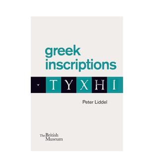 【现货】希腊铭文 Greek Inscriptions 大英博物馆英文进口原版人文历史图书籍Peter Liddel外文正版