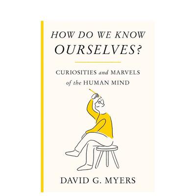 【预售】How Do We Know Ourselves?，我们如何认识自己？ 英文进口原版图书籍正版社会科学图书David G. Myers