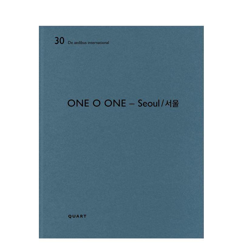 【预售】One O One建筑事务所——首尔 （英文/韩文 双语对照） One O One – Seoul 英文进口原版建筑设计图书Heinz Wirz