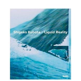 现实 预售 Reality久保田成子 英文进口原版 Papernik Kubota Erica Shigeko Shimizu Liquid 摄影集外文图书籍 流动