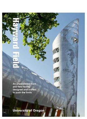 【现货】Hayward Field: An unparalleled track and field facility designed，海沃德球场：英文原版图书籍进口正版