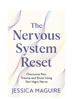 【预售】神经系统重置：利用迷走神经克服疼痛、创伤与压力 The Nervous System Reset英文进口原版生活图书 肠易激综合征 慢性疲