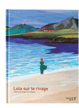 【现货】Lola sur le rivage，洛罗拉在河边 法文原版海洋绘本 Teresa Arroyo Corcobado