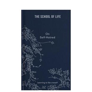 【预售】论自我憎恨 On Self-Hatred 英文进口原版生活图书 The School of Life外文正版