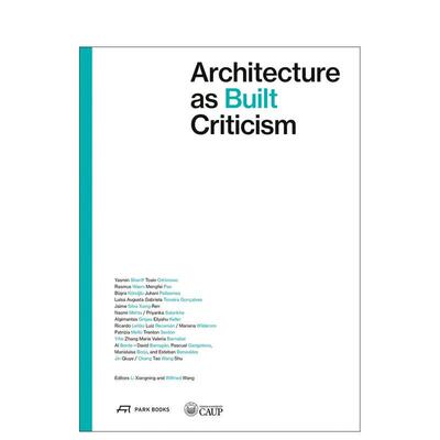 【预售】作为建成批评的建筑：2023建筑批评国际会议文集 Architecture as Built Criticism 英文进口原版建筑设计图书Xiangning