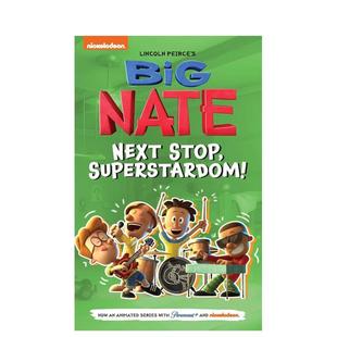卷3 Next 预售 超级明星 英文进口原版 6岁 Big 捣蛋王大内特：下一站 Superstardom Stop Nate 儿童漫画图书3 Volume