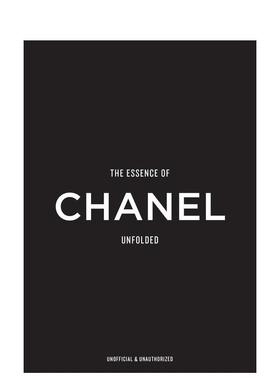 【预售】香奈儿真谛：时尚解构 The Essence Of Chanel : Unfolded 英文进口原版时尚设计图书Kelly Reising外文正版