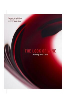 【预售】葡萄酒外观：读懂葡萄酒的颜色 Look Of Wine: Reading Wine Color原版进口英文餐饮美食图书Florence De La Rivière外文